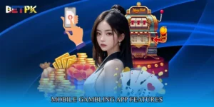 Mobile gambling app features