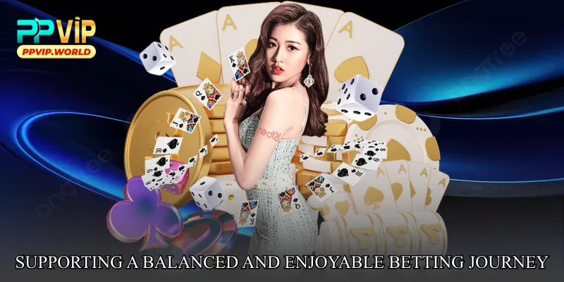 Supporting a Balanced and Enjoyable Betting Journey