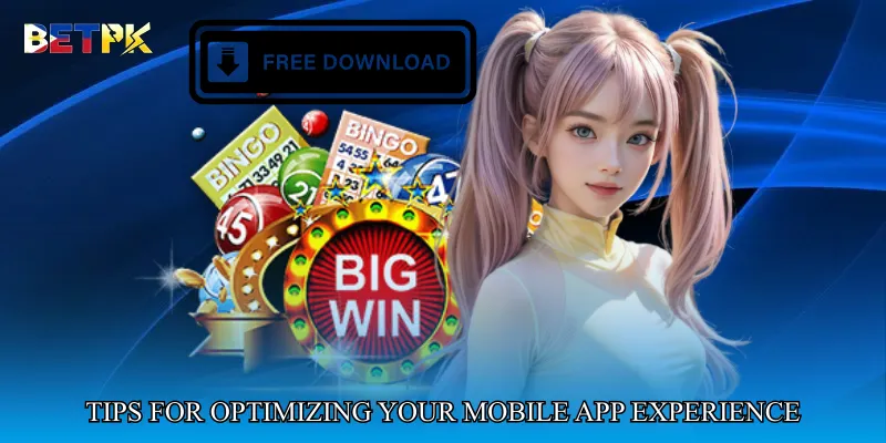 Tips for Optimizing Your Mobile App Experience