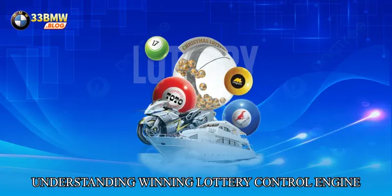 Understanding Winning Lottery Control Engine