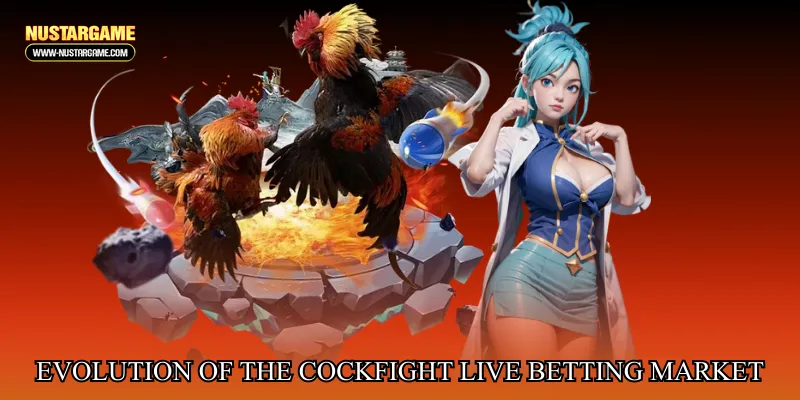 Evolution of the cockfight live betting market