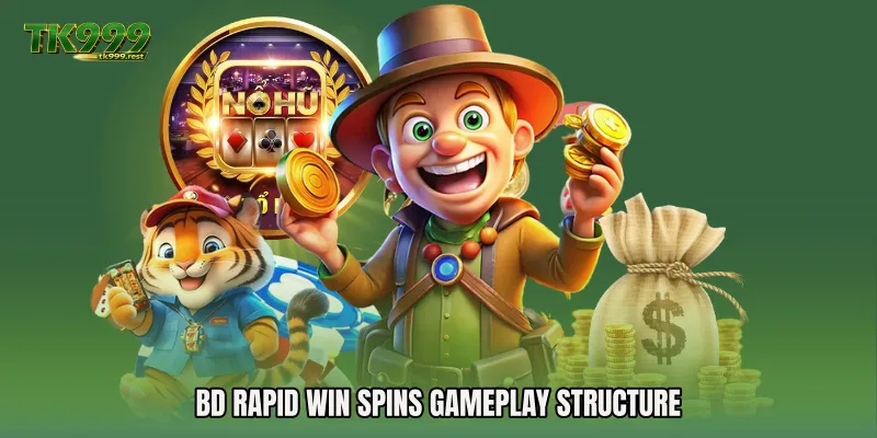 BD Rapid Win Spins Gameplay Structure