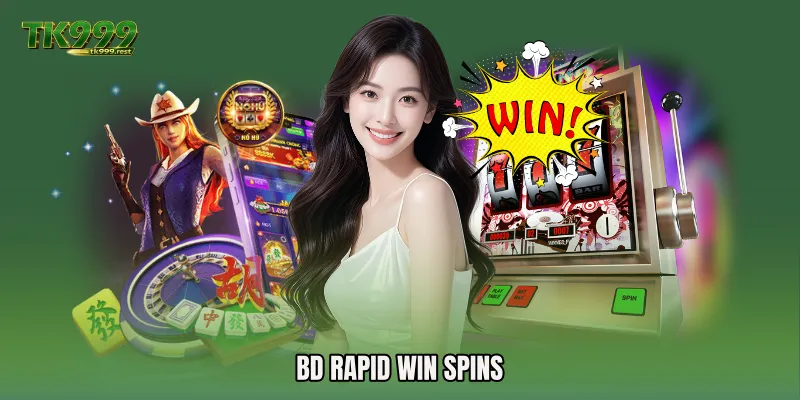 BD Rapid Win Spins
