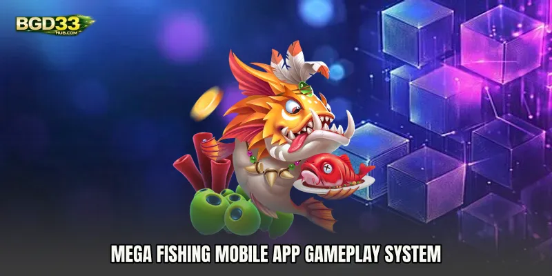 Mega Fishing mobile app Gameplay System