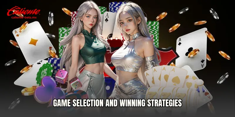 Game Selection and Winning Strategies